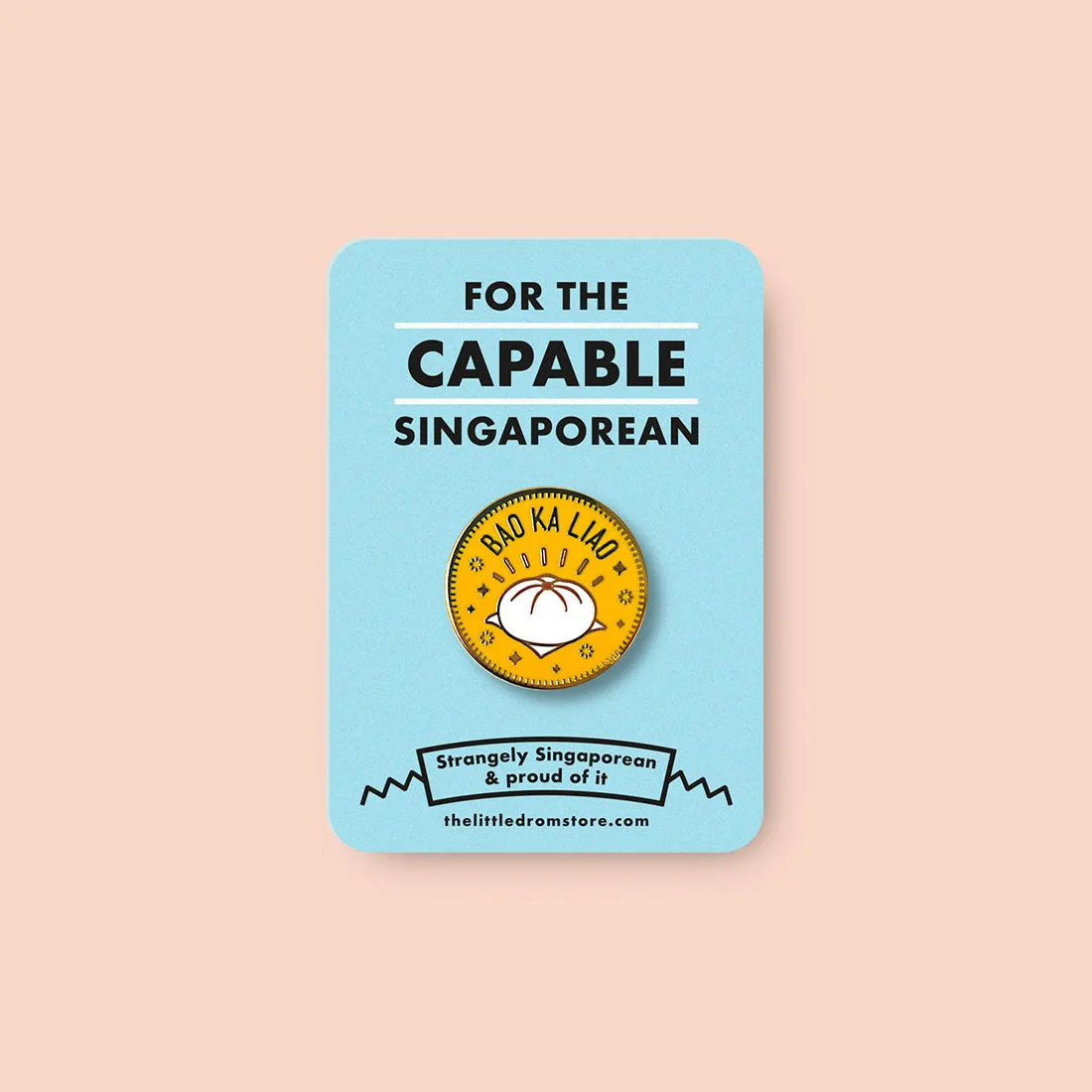 Strangely Singaporean Pin ?C Bao Ka Liao